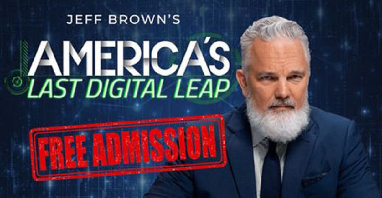 Jeff Brown’s America’s Last Digital Leap Event