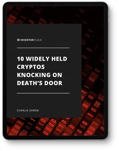 10 Widely Held Cryptos Knocking on Death’s Door